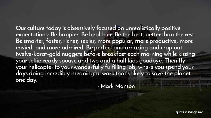 Amazing Days Quotes By Mark Manson Amazing Days Quotes By Mark Manson