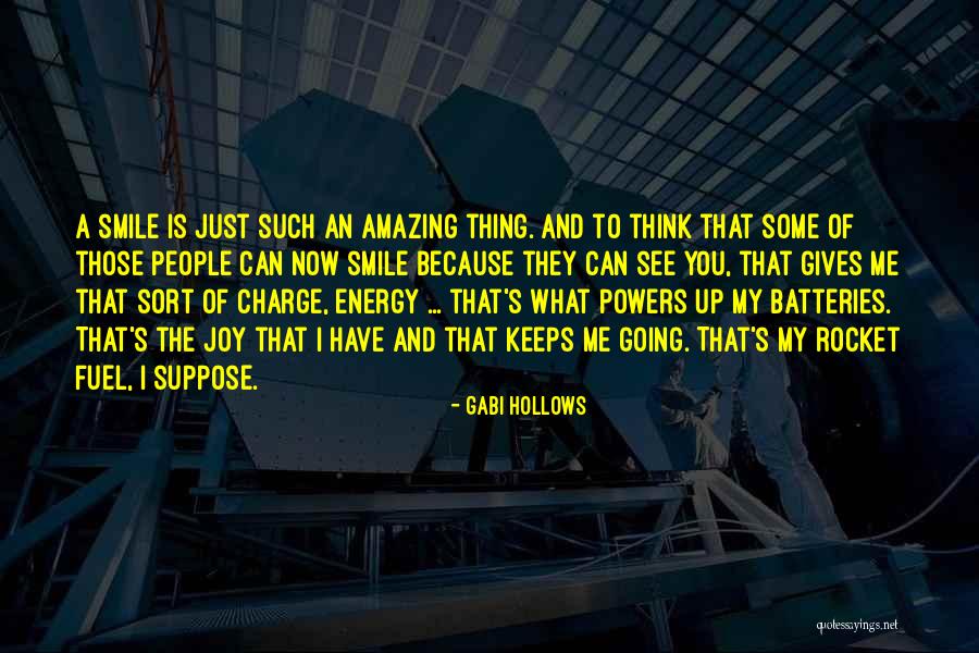 Amazing Energy Quotes By Gabi Hollows Amazing Energy Quotes By Gabi Hollows