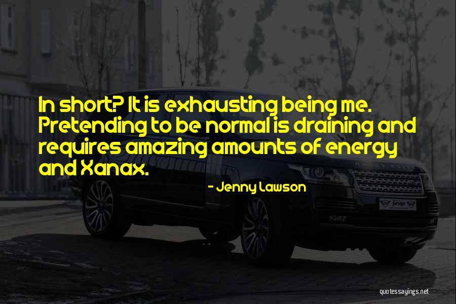 Amazing Energy Quotes By Jenny Lawson Amazing Energy Quotes By Jenny Lawson
