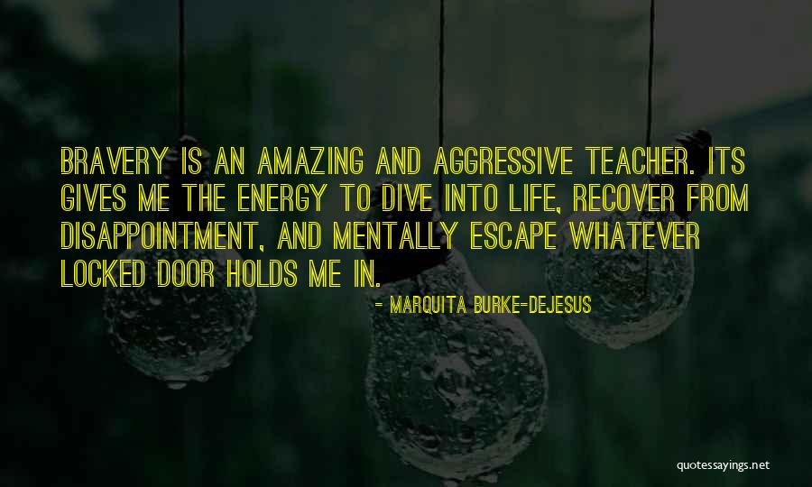 Amazing Energy Quotes By Marquita Burke-DeJesus Amazing Energy Quotes By Marquita Burke-DeJesus