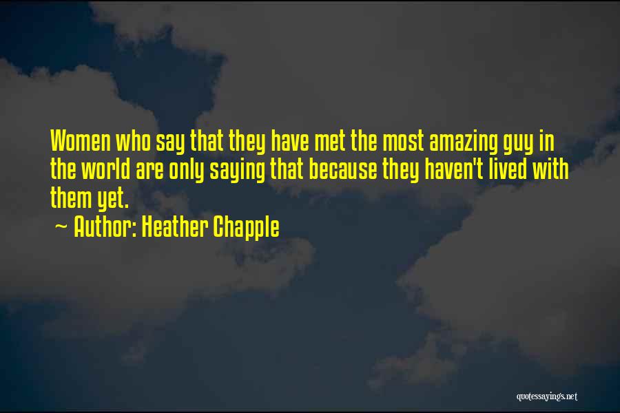 Amazing Facts Quotes By Heather Chapple