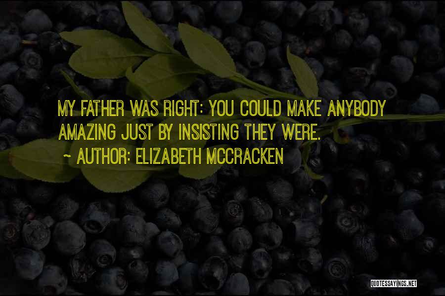Amazing Father Quotes By Elizabeth McCracken