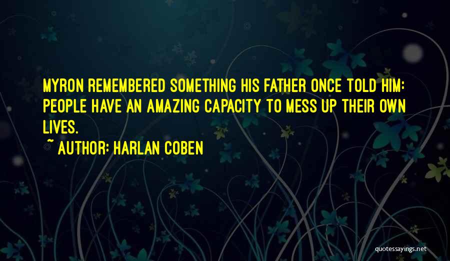 Amazing Father Quotes By Harlan Coben