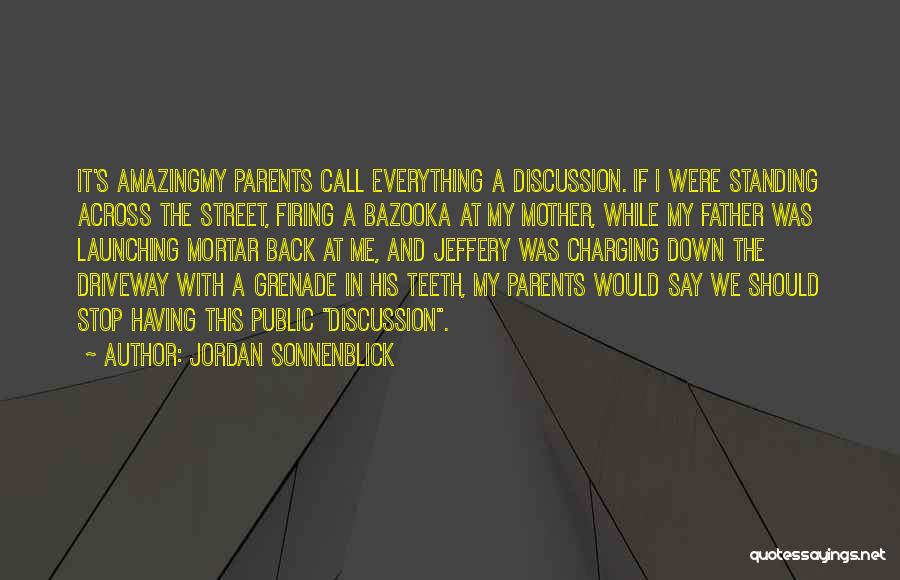 Amazing Father Quotes By Jordan Sonnenblick
