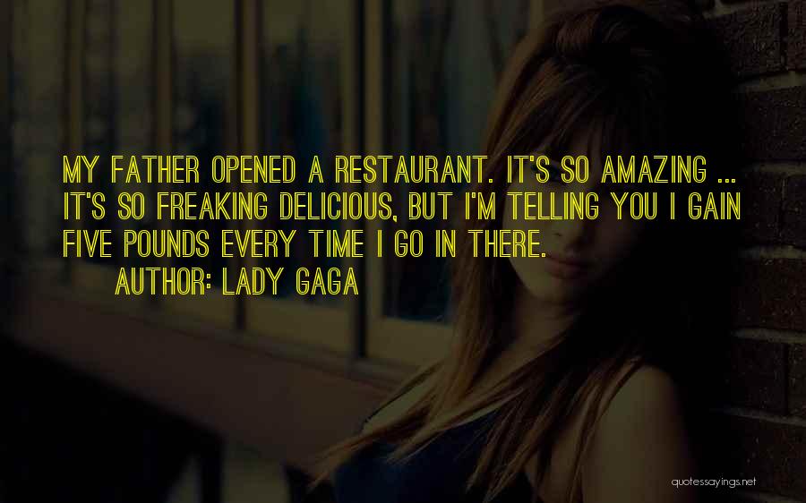 Amazing Father Quotes By Lady Gaga