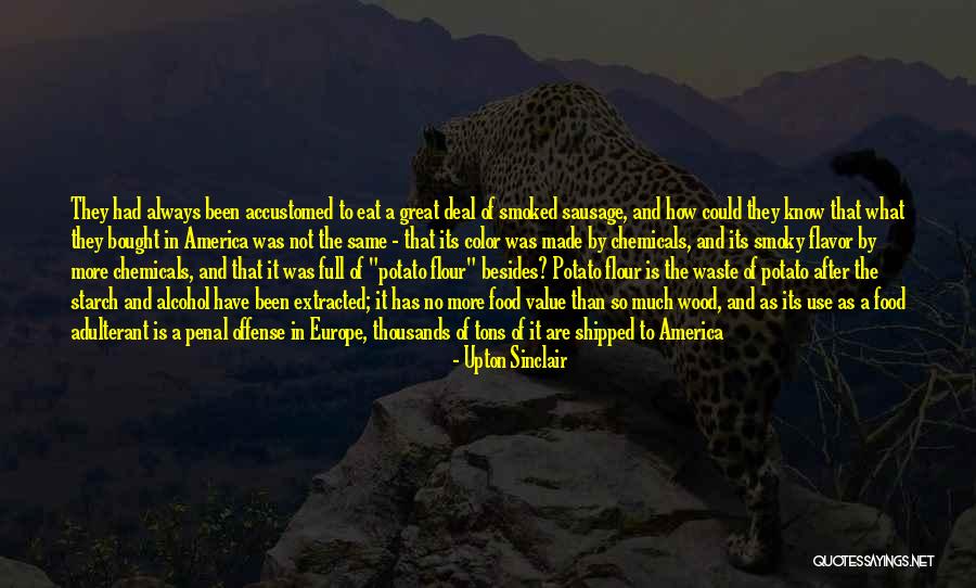 Amazing Flavor Quotes By Upton Sinclair Amazing Flavor Quotes By Upton Sinclair