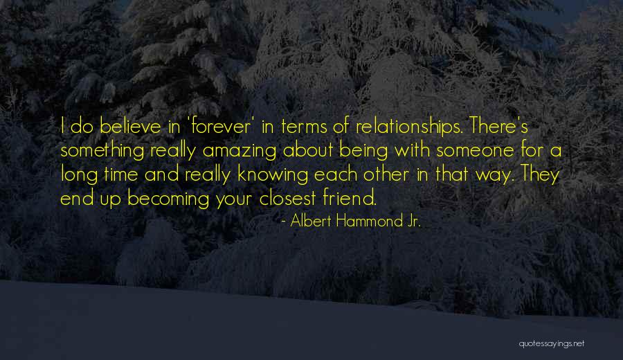 Amazing Friend Quotes By Albert Hammond Jr. Amazing Friend Quotes By Albert Hammond Jr.