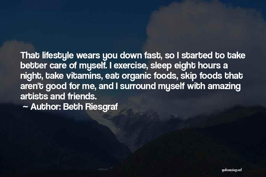 Amazing Friends Quotes By Beth Riesgraf