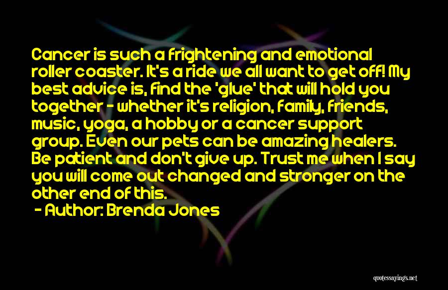 Amazing Friends Quotes By Brenda Jones