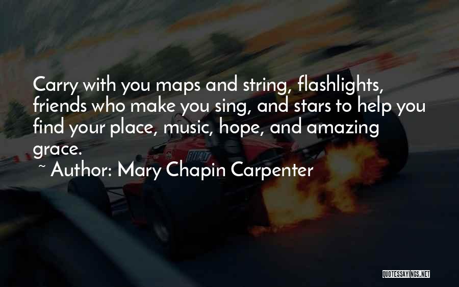 Amazing Friends Quotes By Mary Chapin Carpenter