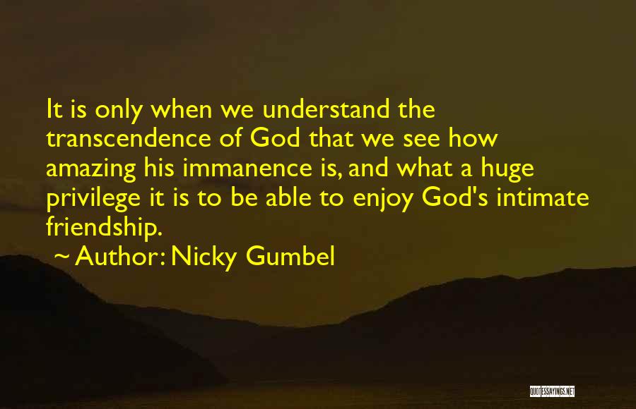 Amazing Friendship Quotes By Nicky Gumbel