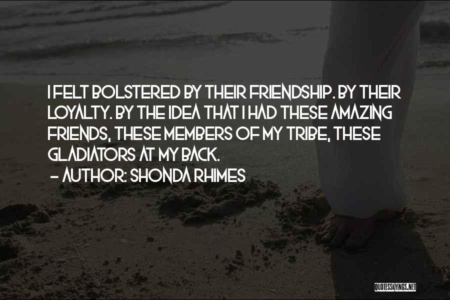 Amazing Friendship Quotes By Shonda Rhimes