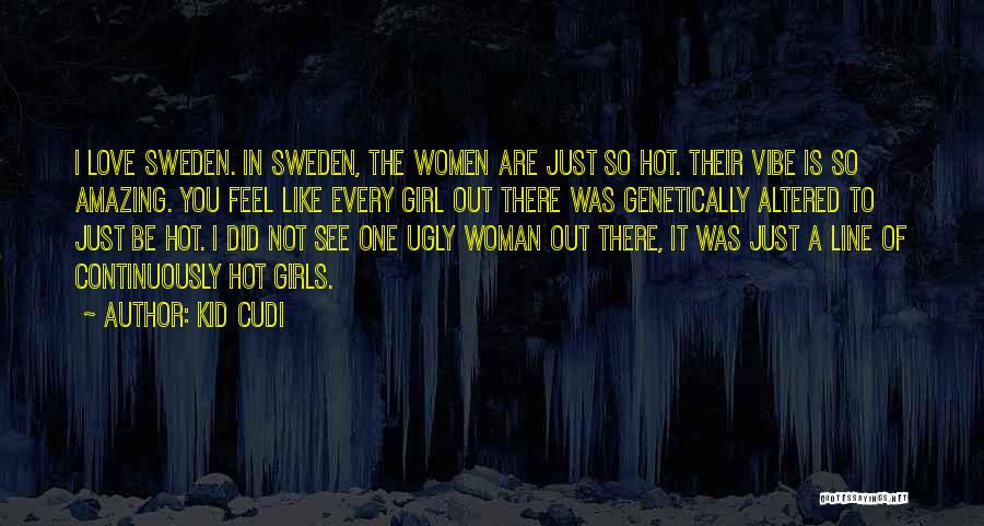 Amazing Girl Quotes By Kid Cudi