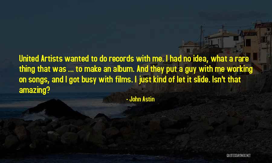 Amazing Guy Quotes By John Astin Amazing Guy Quotes By John Astin
