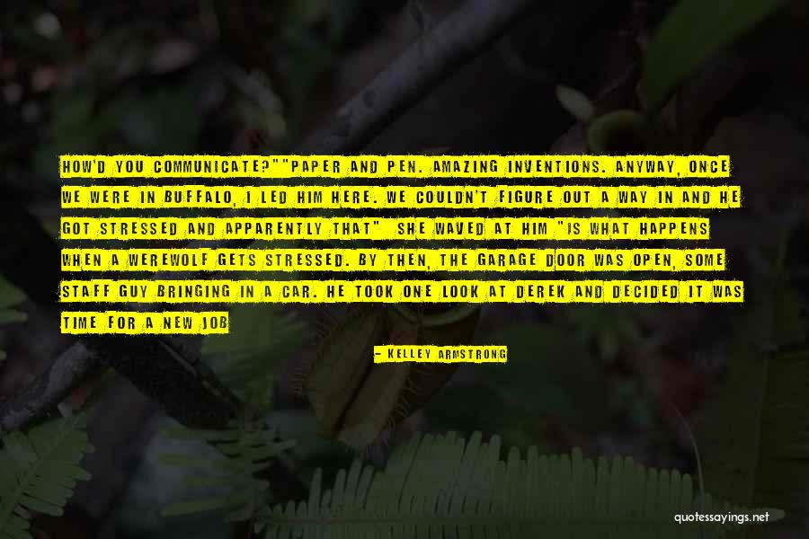 Amazing Guy Quotes By Kelley Armstrong Amazing Guy Quotes By Kelley Armstrong