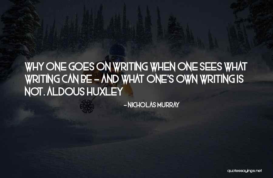 Amazing Inhumanity Quotes By Nicholas Murray Amazing Inhumanity Quotes By Nicholas Murray