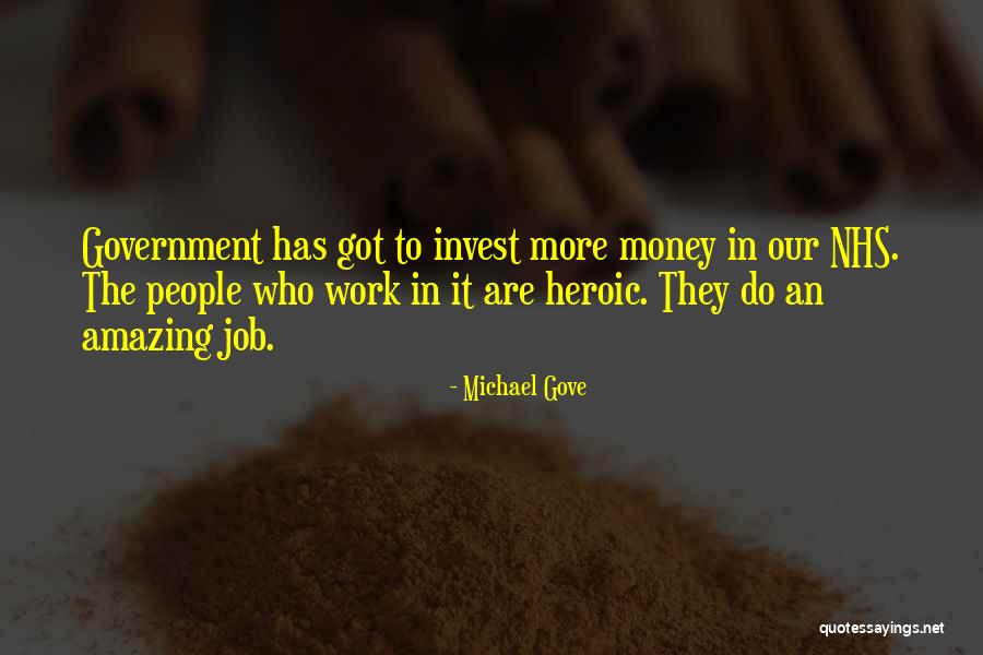 Amazing Job Quotes By Michael Gove Amazing Job Quotes By Michael Gove