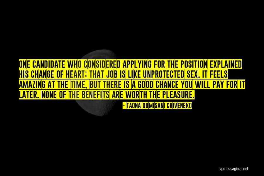 Amazing Job Quotes By Taona Dumisani Chiveneko Amazing Job Quotes By Taona Dumisani Chiveneko