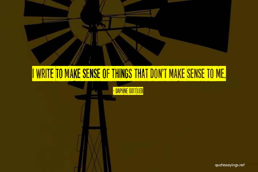 Amazing Ladies Quotes By Daphne Gottlieb Amazing Ladies Quotes By Daphne Gottlieb