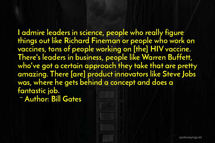 Amazing Leaders Quotes By Bill Gates