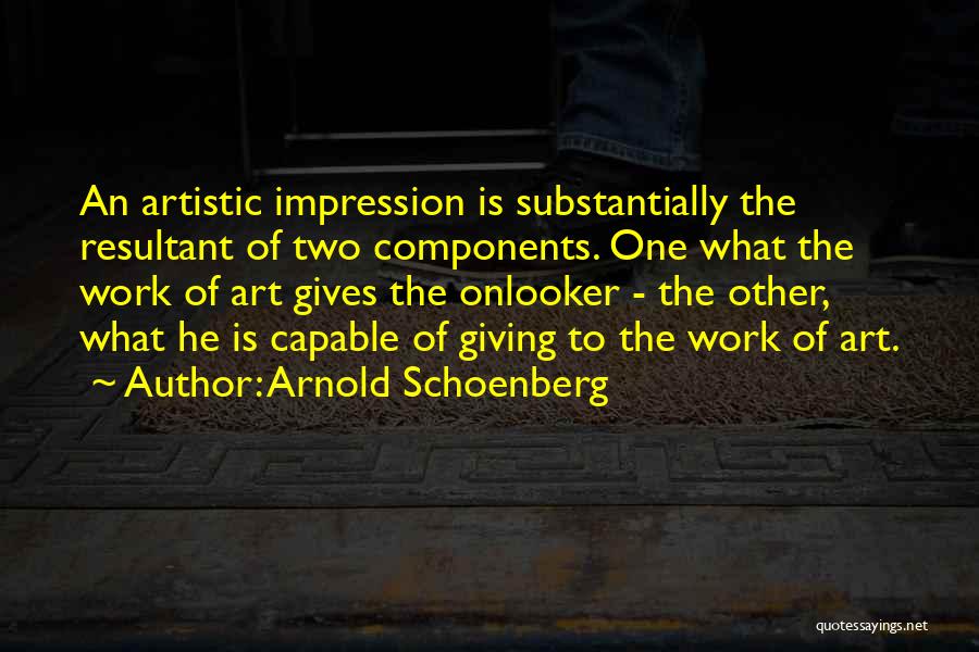 Amazing Life Advice Quotes By Arnold Schoenberg