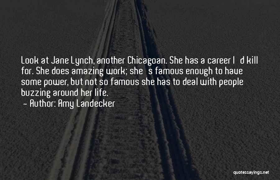 Amazing Life Quotes By Amy Landecker