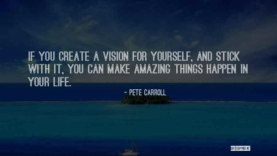 Amazing Life With You Quotes By Pete Carroll Amazing Life With You Quotes By Pete Carroll