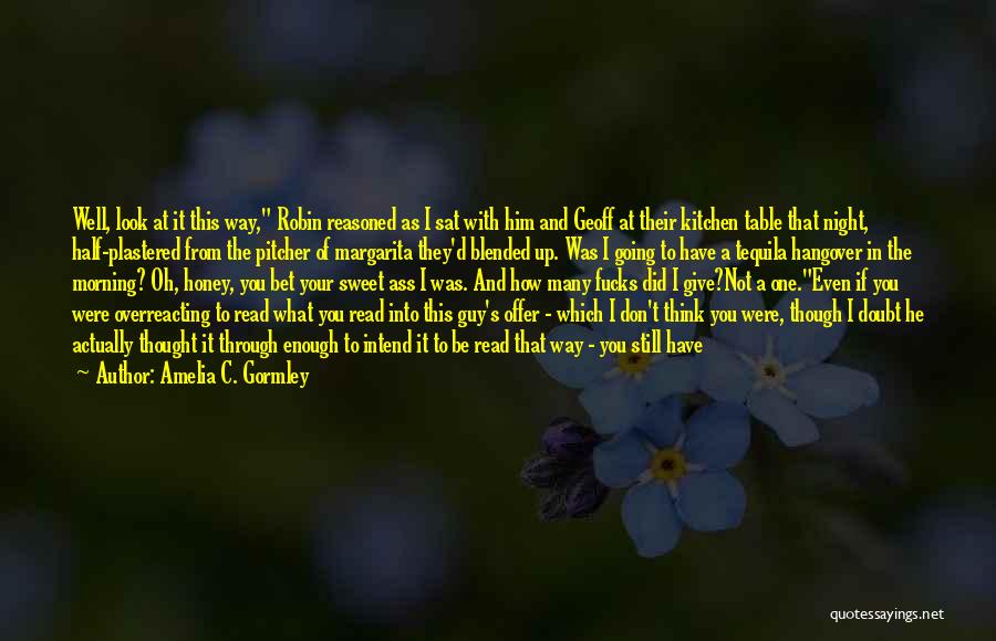 Amazing Man Quotes By Amelia C. Gormley