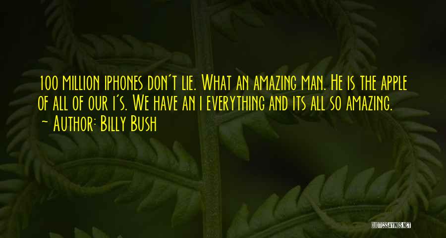 Amazing Man Quotes By Billy Bush