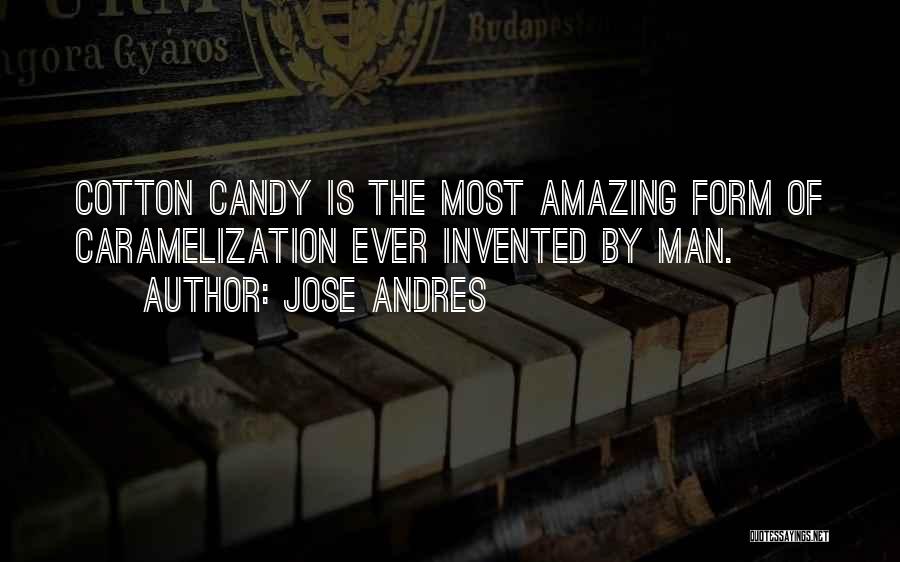 Amazing Man Quotes By Jose Andres