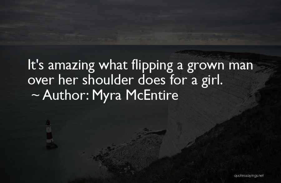Amazing Man Quotes By Myra McEntire