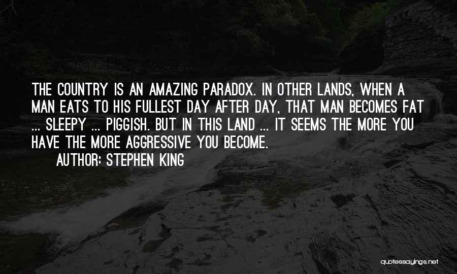 Amazing Man Quotes By Stephen King