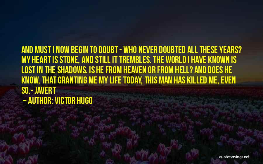 Amazing Man Quotes By Victor Hugo