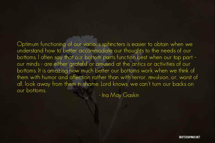 Amazing Minds Quotes By Ina May Gaskin Amazing Minds Quotes By Ina May Gaskin