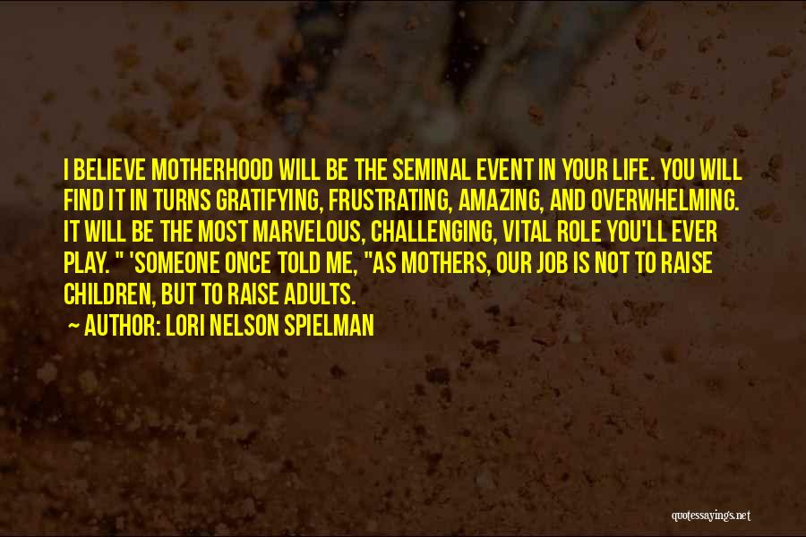 Amazing Mothers Quotes By Lori Nelson Spielman