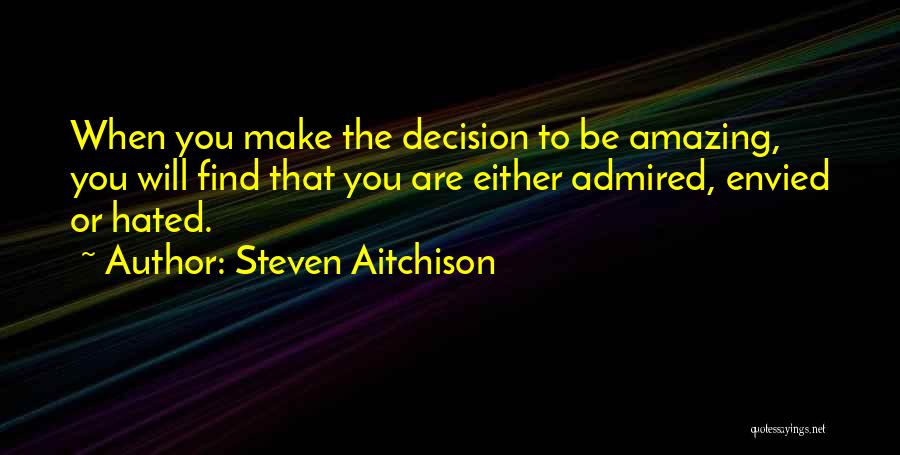 Amazing Motivational Quotes By Steven Aitchison