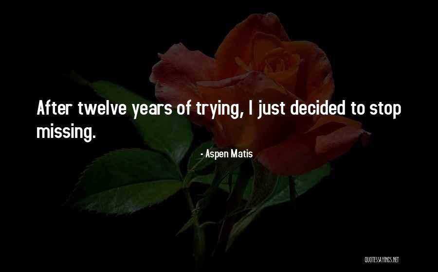 Amazing Participation Quotes By Aspen Matis Amazing Participation Quotes By Aspen Matis
