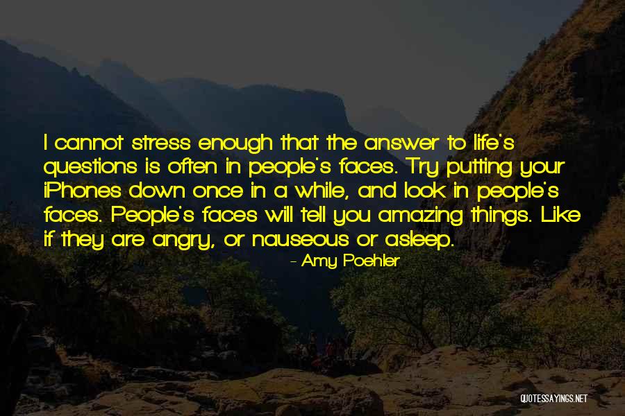 Amazing People In Your Life Quotes By Amy Poehler