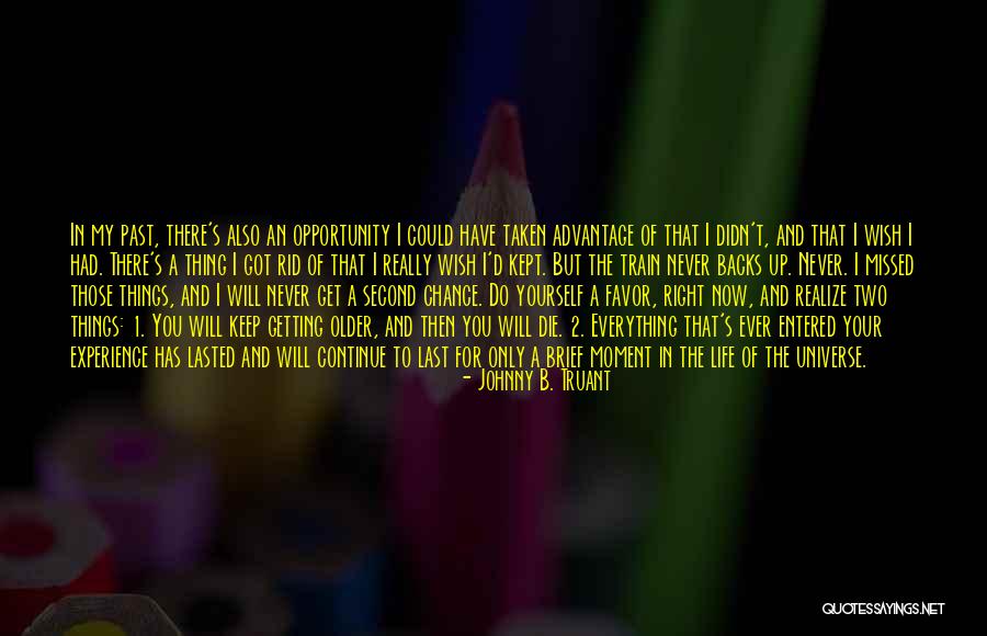 Amazing People In Your Life Quotes By Johnny B. Truant