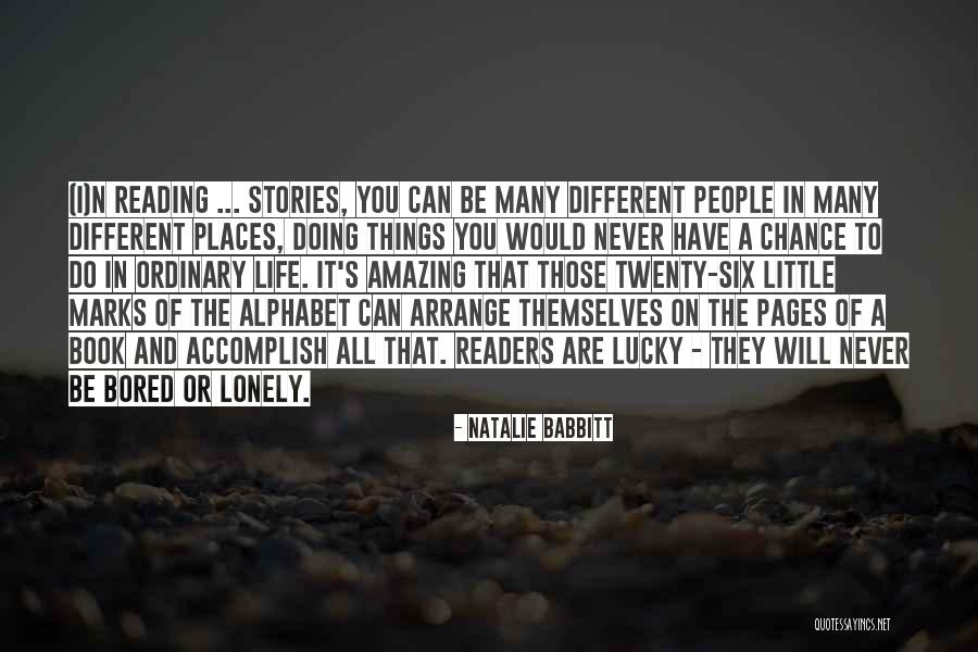 Amazing People In Your Life Quotes By Natalie Babbitt