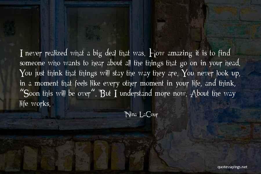 Amazing People In Your Life Quotes By Nina LaCour