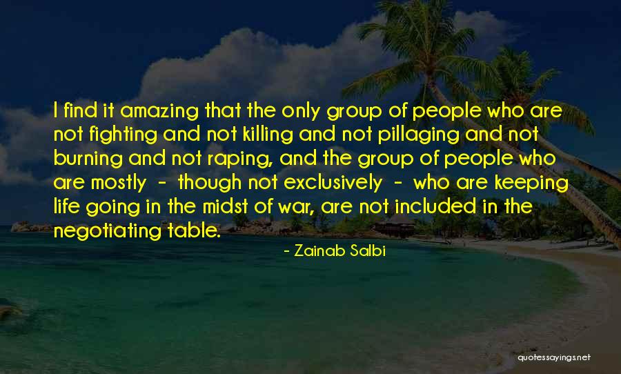Amazing People In Your Life Quotes By Zainab Salbi