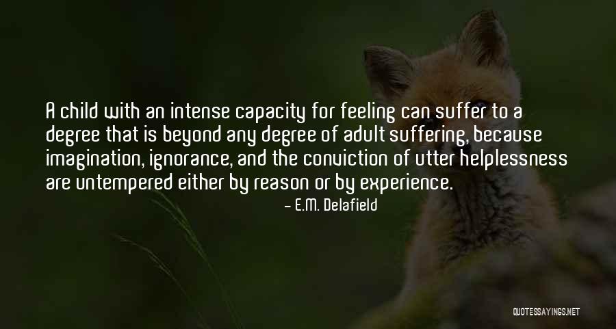 Amazing Photos With Hindi Quotes By E.M. Delafield Amazing Photos With Hindi Quotes By E.M. Delafield