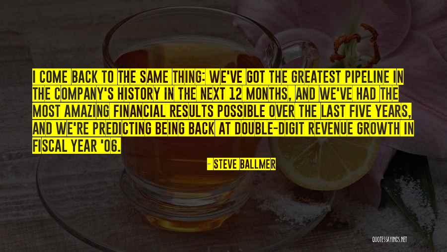 Amazing Results Quotes By Steve Ballmer Amazing Results Quotes By Steve Ballmer