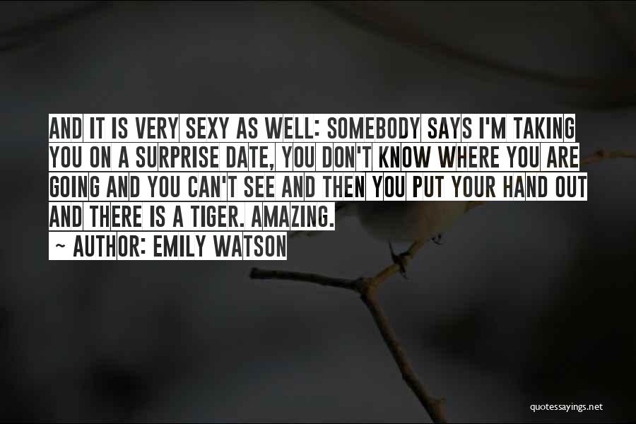 Amazing Says And Quotes By Emily Watson