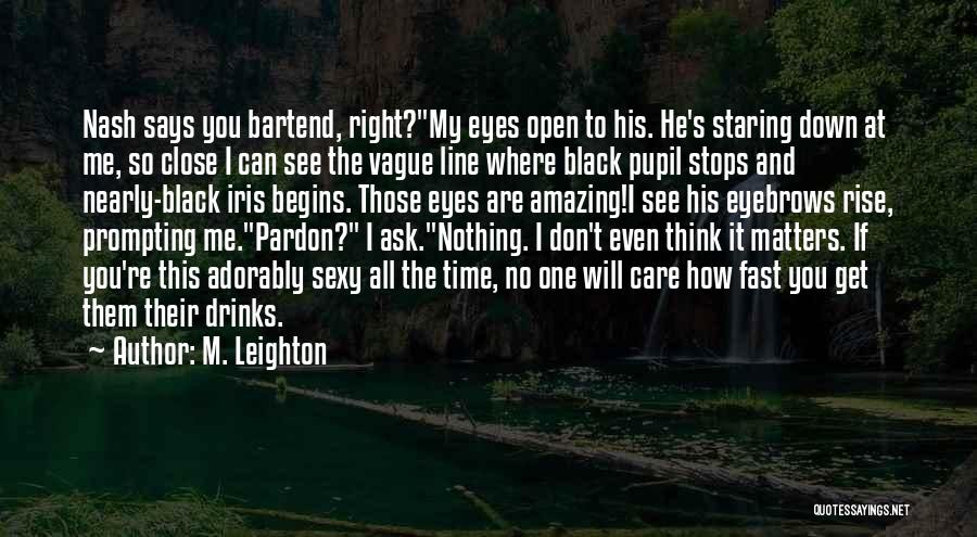 Amazing Says And Quotes By M. Leighton