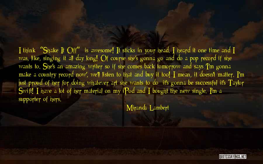 Amazing Says And Quotes By Miranda Lambert Amazing Says And Quotes By Miranda Lambert