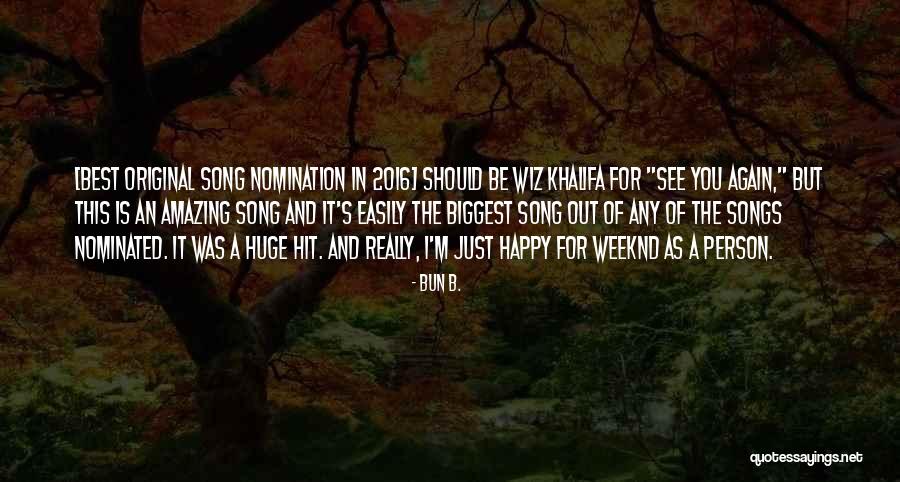 Amazing Song Quotes By Bun B. Amazing Song Quotes By Bun B.