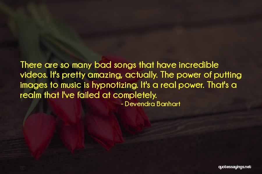 Amazing Song Quotes By Devendra Banhart Amazing Song Quotes By Devendra Banhart