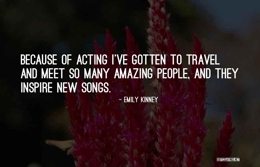 Amazing Song Quotes By Emily Kinney Amazing Song Quotes By Emily Kinney